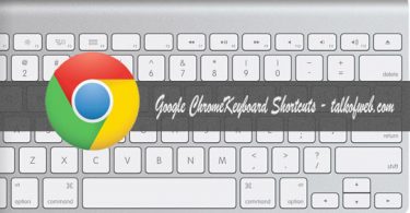 Keyboard Shortcuts for Google Chrome
