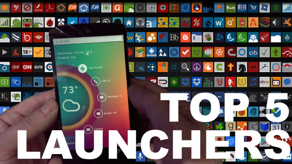 5 Best Android Launchers You Must Try Atleast Once!